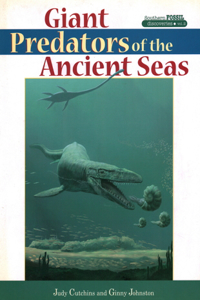 Giant Predators of the Ancient Seas