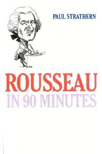 Rousseau in 90 Minutes