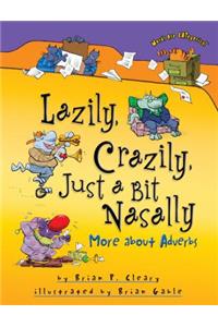 Lazily, Crazily, Just a Bit Nasally