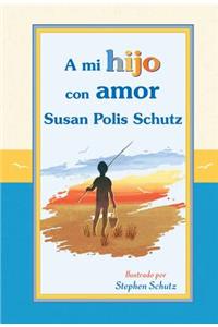 A Mi Hijo Con Amor