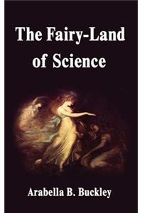 The Fairy-Land of Science