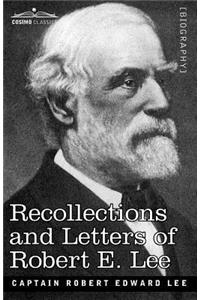Recollections and Letters of Robert E. Lee