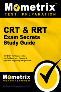 CRT & Rrt Exam Secrets Study Guide