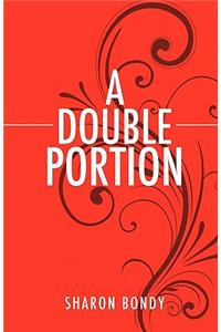 Double Portion