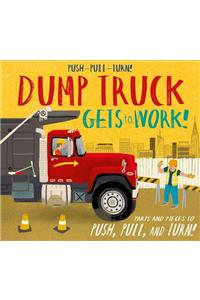 Push-Pull-Turn! Dump Truck Gets to Work!