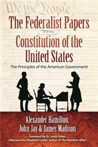 Federalist Papers and the Constitution of the United States