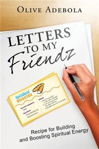 Letters to my Friendz
