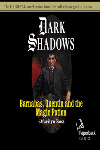 Barnabas, Quentin and the Magic Potion