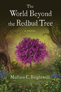 World Beyond the Redbud Tree