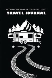 Motorhome And RV Retirement Living Travel Journal