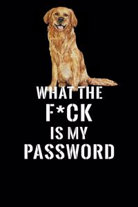 What The F*CK Is My Password, Golden Retriver