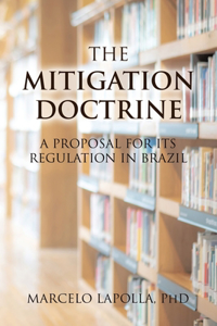 Mitigation Doctrine: A Proposal for its Regulation in Brazil