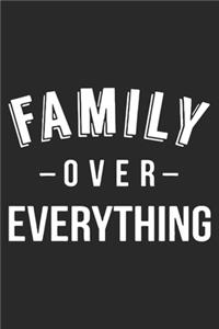 Family over everything
