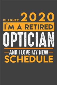 Planner 2020 - 2021 Weekly for retired OPTICIAN