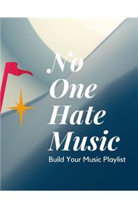 No One Hate Music