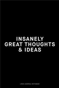 Insanely great thoughts & ideas