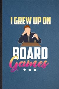 I Grew Up on Board Games