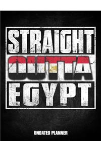 Straight Outta Egypt Undated Planner: Egyptian Flag Personalized Vintage Gift for Coworker Friend Customized Planner Daily Weekly Monthly Undated Calendar Organizer Journal