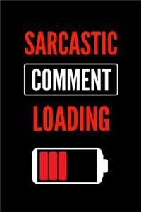 Sarcastic Comment Loading