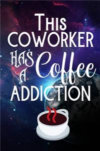This Coworker Has A Coffee Addiction