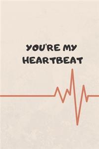 You Are My Heartbeat