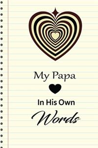 My papa in his own words