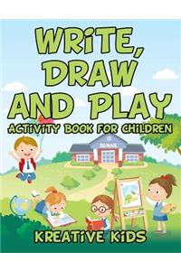 Write, Draw and Play