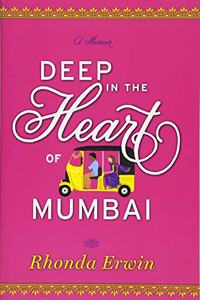 Deep in the Heart of Mumbai