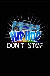 Hip Hop Don't Stop