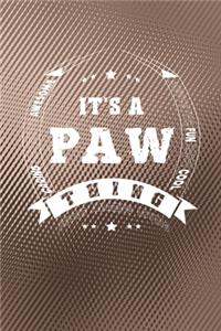 It's A Paw Thing Proud Amazing Loving