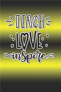 Teach Love Inspire