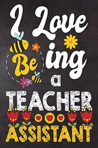 I Love Being a Teacher Assistant