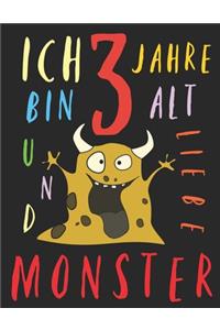Ich bin 3 Jahre alt und liebe Monster