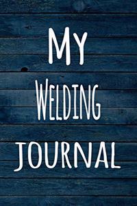 My Welding Journal