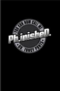 Ph.inisheD. You Can Now Call Me Dr. Fancy Pants