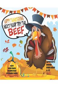 Happy Thanksgiving Next Year Try The Beef