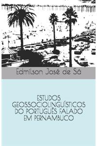 Estudos Geossociolinguísticos Do Português Falado Em Pernambuco