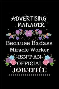 Advertising manager Because Badass Miracle Worker Isn't an Official Job Title