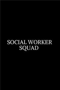 Social Worker Squad