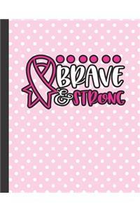 brave and strong, 7.5