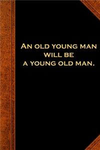 2020 Weekly Planner Ben Franklin Quote Old Young Man Vintage Style 134 Pages