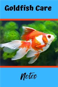 Goldfish Care Notes