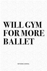 Will Gym For More Ballet