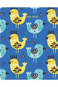 Sticker Book: Cute Blue Yellow Bird Pattern Blank Sticker Book 100 pages