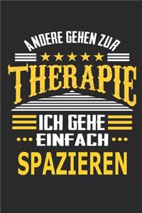 Andere gehen zur Therapie Ich gehe einfach spazieren