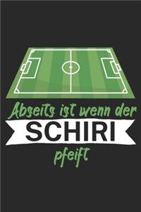 Abseits ist wenn der Schiri pfeift