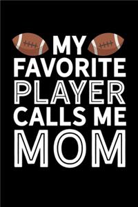 My Favorite Player Calls Me Mom