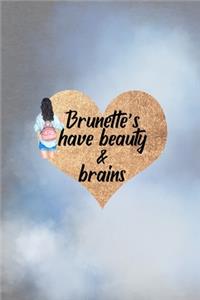 Brunette´s Have Beauty & Brains