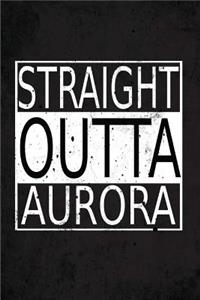 Straight Outta Aurora