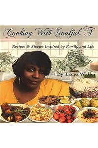 Cooking with Soulful T